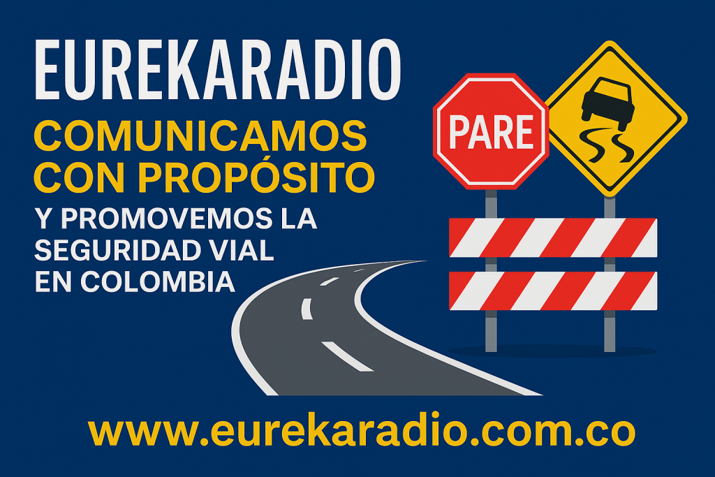 Radio Eureka FM: Comunicamos con propósito y promovemos la seguridad vial en Colombia